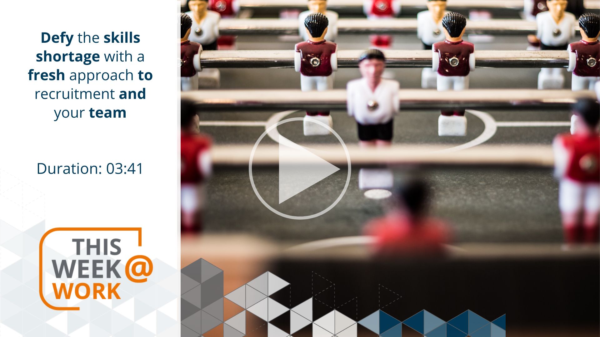 This Week@Work: Defy the skills shortage with a fresh approach to recruitment and your team